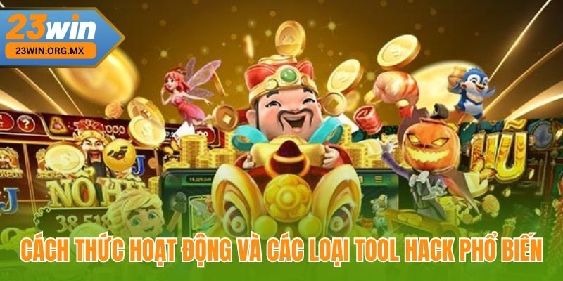 Tool Hack Nổ Hũ – Bí Quyết Nâng Cao Cơ Hội Săn Thưởng Khủng 3 Cách hoạt động và các loại tool hack phổ biến